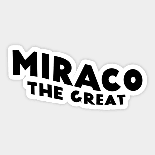 Miraco The Great Sticker